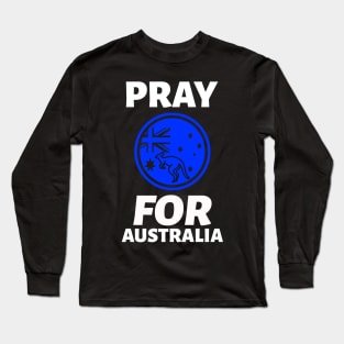 pray for australia Long Sleeve T-Shirt